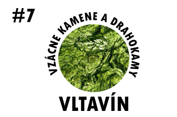 Vzácne kamene a drahokamy: VLTAVÍN #7