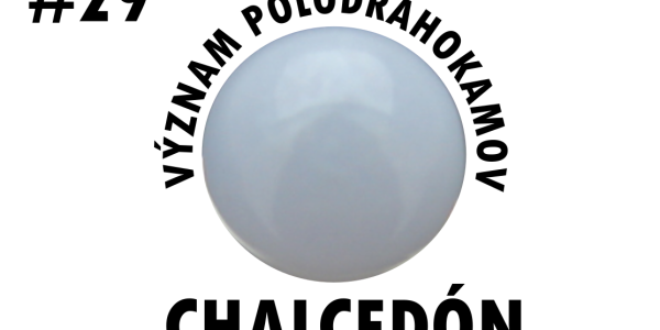 Význam polodrahokamov: Chalcedón