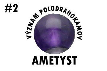 Význam polodrahokamov: Ametyst