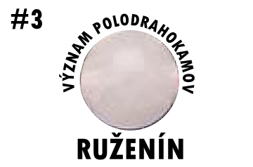 Význam polodrahokamov Ruženín